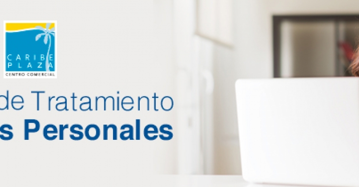 Política de tratamiento de datos - Centro Comercial Caribe Plaza